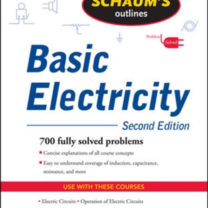 Schaum's Outline of Basic Electricity, Second Edition