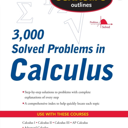 Schaum's 3,000 Solved Problems in Calculus