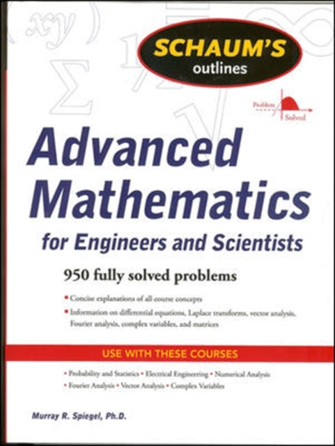 Schaum's Outline of Advanced Mathematics for Engineers and Scientists