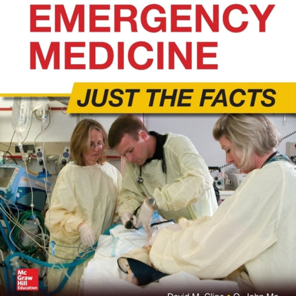 Tintinalli's Emergency Medicine: Just the Facts, Third Edition