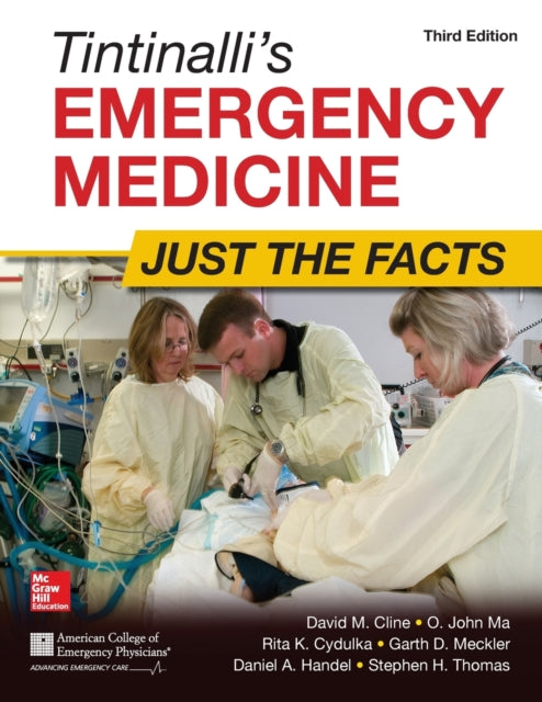 Tintinalli's Emergency Medicine: Just the Facts, Third Edition