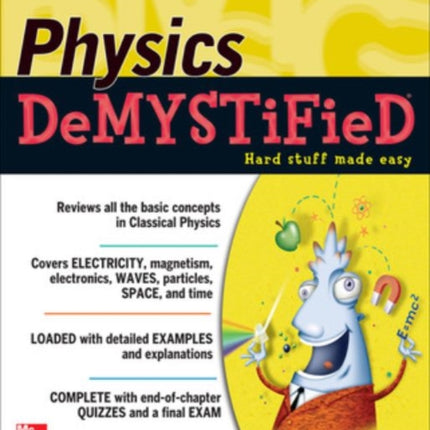 Physics DeMYSTiFieD, Second Edition