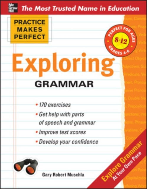 Practice Makes Perfect: Exploring Grammar