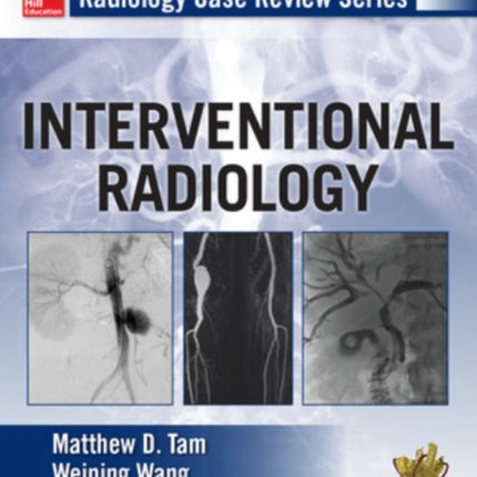 Radiology Case Review Series: Interventional Radiology