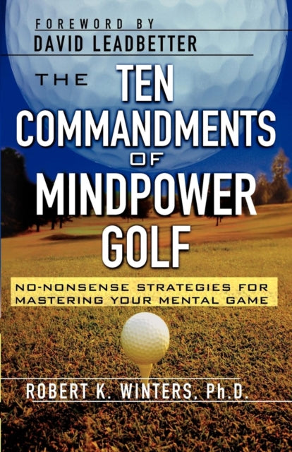 The Ten Commandments of Mindpower Golf