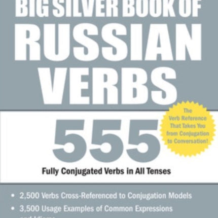 The Big Silver Book of Russian Verbs