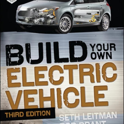 Build Your Own Electric Vehicle, Third Edition