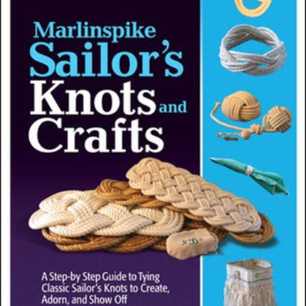 Marlinspike Sailor's Arts  and Crafts