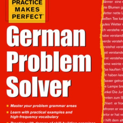 Practice Makes Perfect German Problem Solver