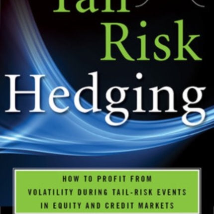 TAIL RISK HEDGING: Creating Robust Portfolios for Volatile Markets