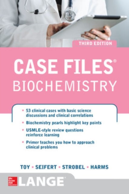 Case Files Biochemistry 3E
