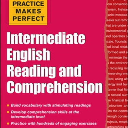 Practice Makes Perfect Intermediate English Reading and Comprehension