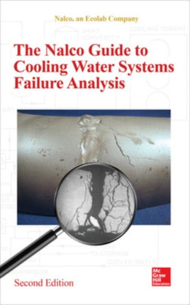 The Nalco Water Guide to Cooling Water Systems Failure Analysis, Second Edition