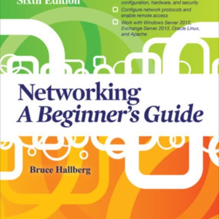 Networking: A Beginner's Guide, Sixth Edition