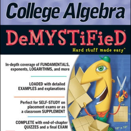 College Algebra DeMYSTiFieD