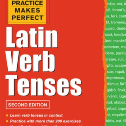 Practice Makes Perfect Latin Verb Tenses