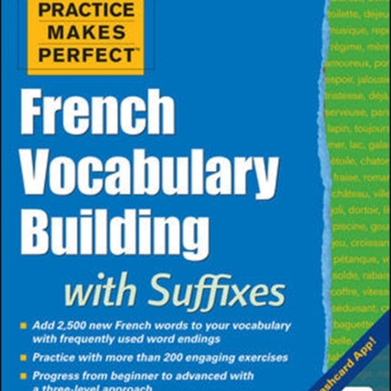 Practice Makes Perfect French Vocabulary Building with Suffixes and Prefixes