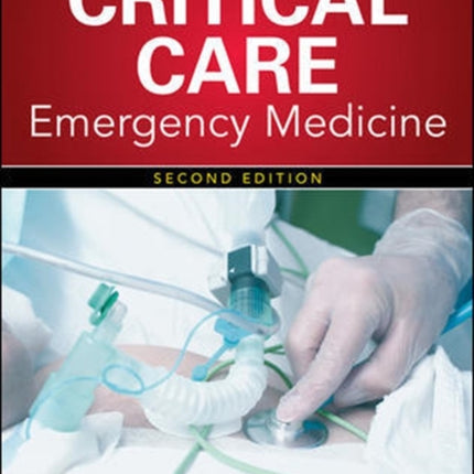 Critical Care Emergency Medicine, Second Edition