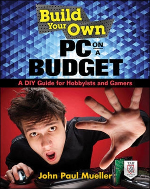 Build Your Own PC on a Budget A DIY Guide for Hobbyists and Gamers