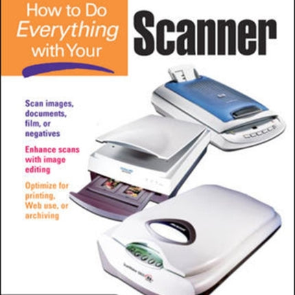 How to Do Everything with Your Scanner