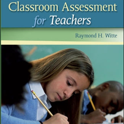 Classroom Assessment for Teachers