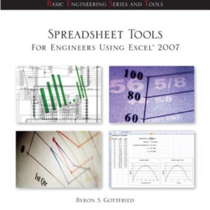 Spreadsheet Tools for Engineers Using Excel ® 2007