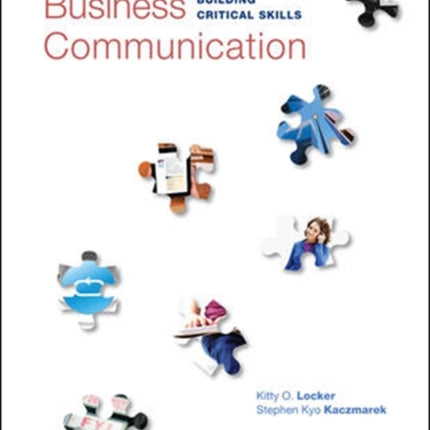 Business Communication: Building Critical Skills