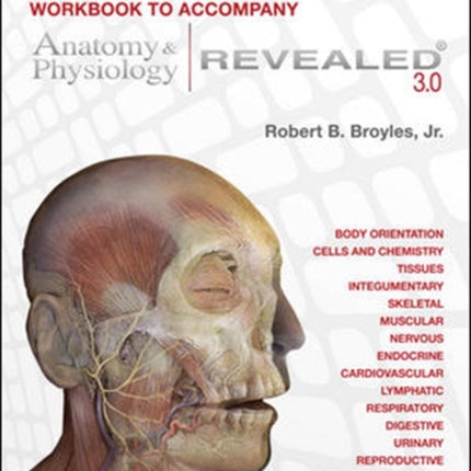 Workbook to accompany Anatomy  Physiology Revealed Version 30