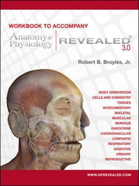 Workbook to accompany Anatomy  Physiology Revealed Version 30