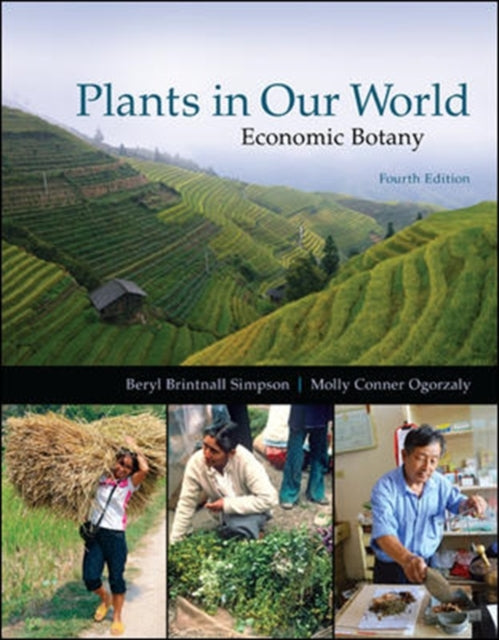 Plants in our World: Economic Botany: