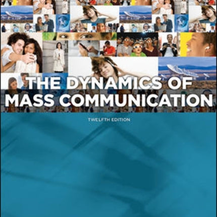 Dynamics of Mass Communication: Media in Transition