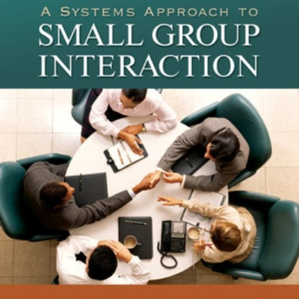 A Systems Approach to Small Group Interaction