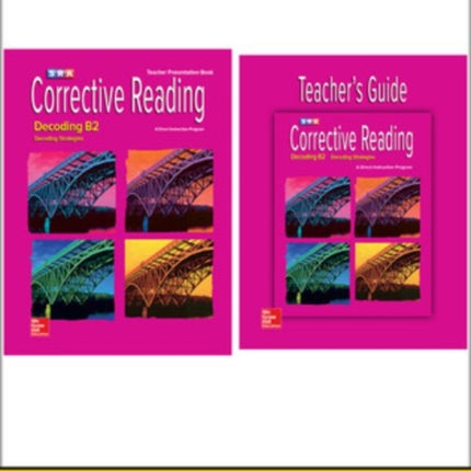 Corrective Reading Decoding Level B2, Teacher Materials Package