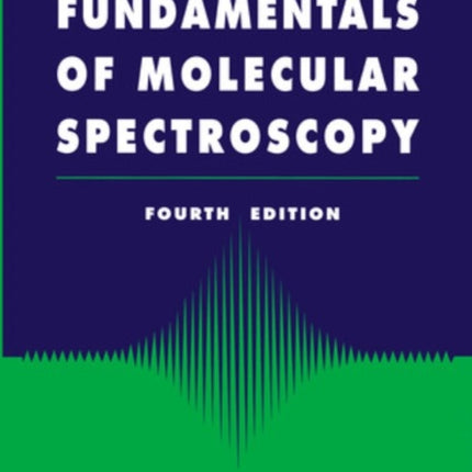 Fundamentals for Molecular Spectroscopy