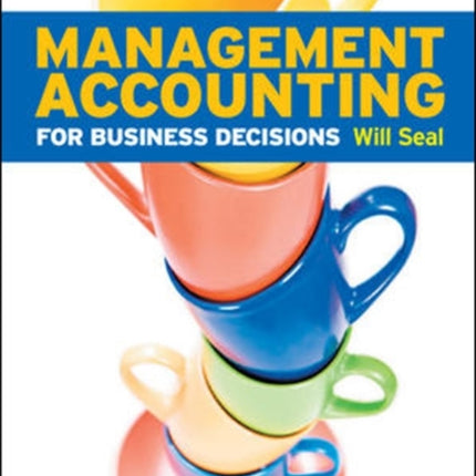 Management Accounting for Business Decisions