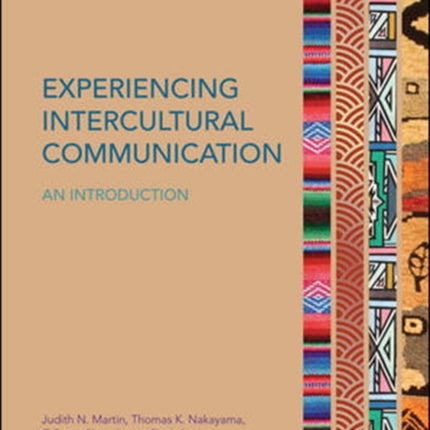 Experiencing Intercultural Communication: An Introduction