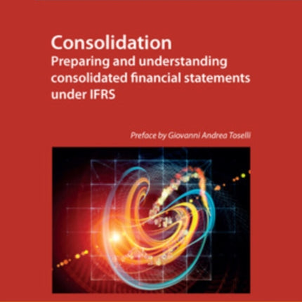 Consolidation. Preparing and Understanding Consolidated Financial Statements under IFRS