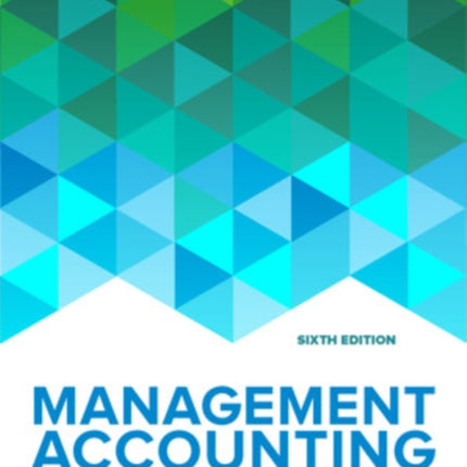 Management Accounting, 6e