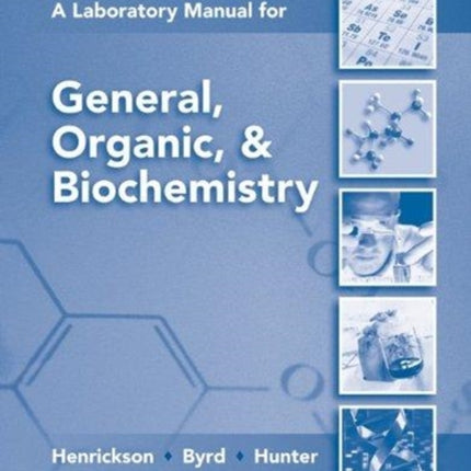 Lab Manual for General Organic  Biochemistry