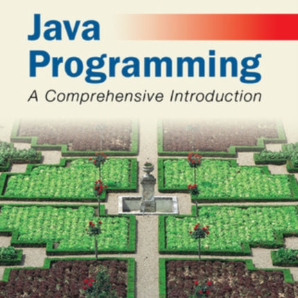 Java Programming: A Comprehensive Introduction