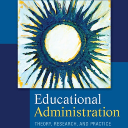 Educational Administration: Theory, Research, and Practice