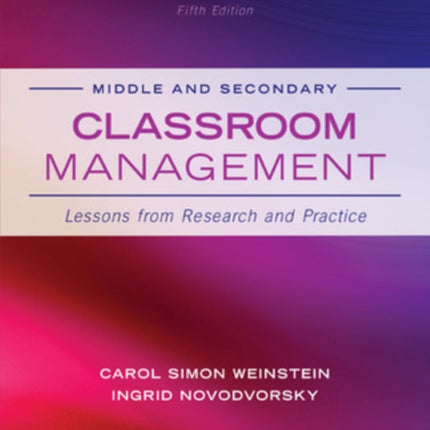 Middle and Secondary Classroom Management: Lessons from Research and Practice