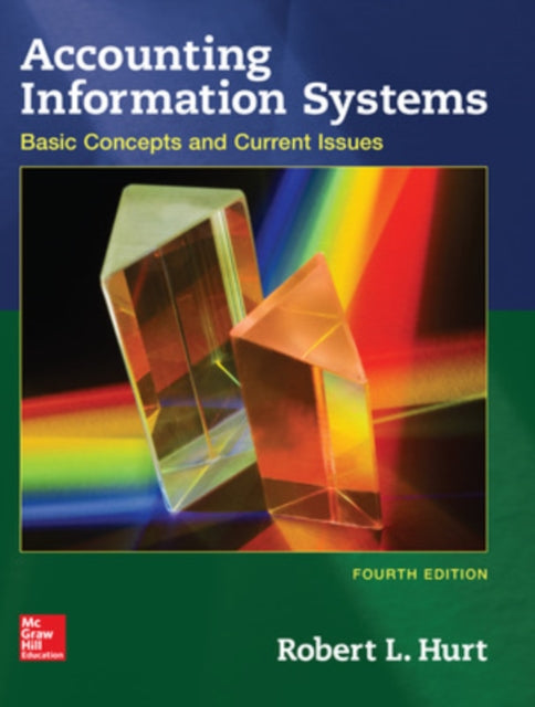 Accounting Information Systems Basic Concepts and Current Issues