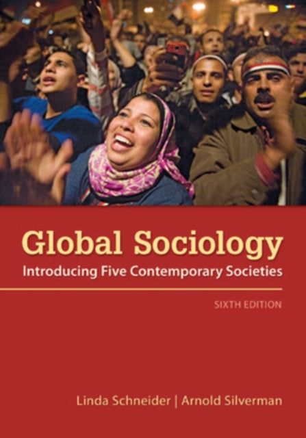 Global Sociology: Introducing Five Contemporary Societies