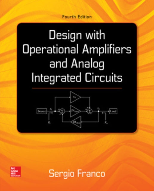 Design With Operational Amplifiers And Analog Integrated Circuits