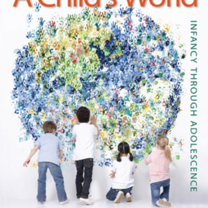 A Child's World: Infancy Through Adolescence