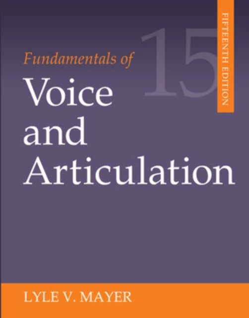 Fundamentals of Voice and Articulation