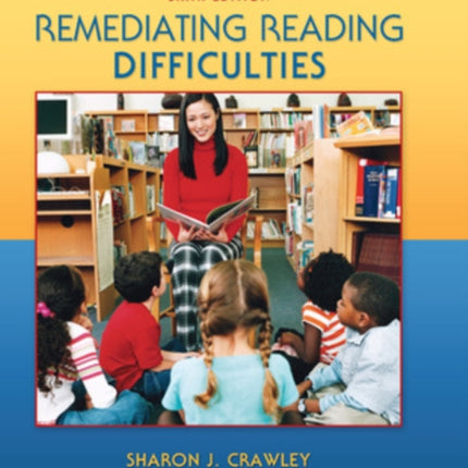 Remediating Reading Difficulties