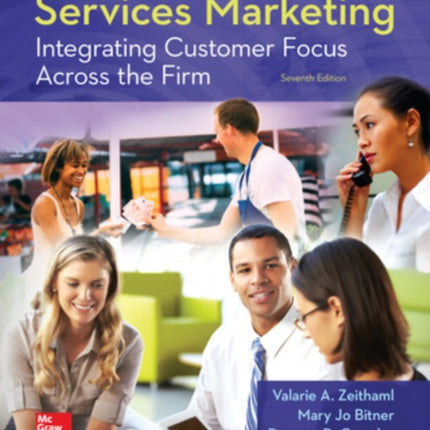 Services Marketing: Integrating Customer Focus Across the Firm