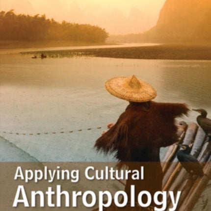 Applying Cultural Anthropology: An Introductory Reader